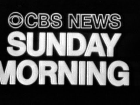 All That Mattered: CBS' "Sunday Morning" premieres