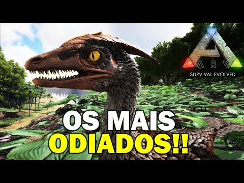 5 CRIATURAS MAIS ODIADAS NO ARK SURVIVAL EVOLVED