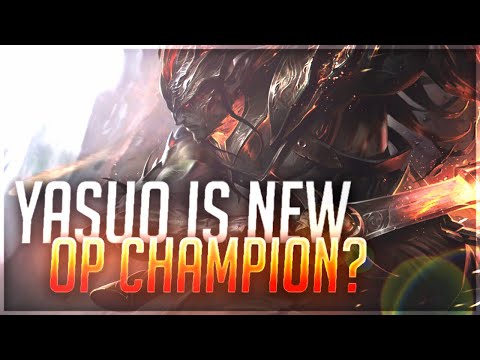 YasuoStyle l Yasuo is New OP Champion 😱😍😱!!