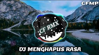 Download lagu DJ Menghapus Rasa ( Thomas Arya ) Remix Full Bass by CF RMX mp3