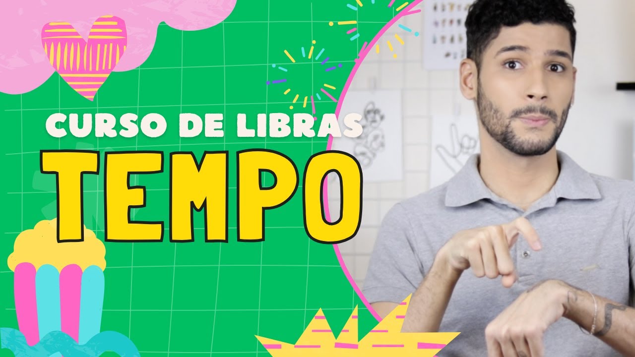 #12 AULA: tempo | Curso de Libras com Léo Viturinno