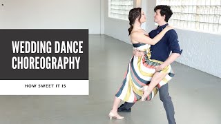 WEDDING DANCE TO &quot;HOW SWEET IT IS&quot; BY JAMES TAYLOR | LEARN TO DANCE ONLINE!