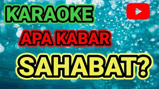 Download lagu Apa kabar sahabat? Karaoke mp3 Download lagu Apa kabar sahabat? Karaoke mp3