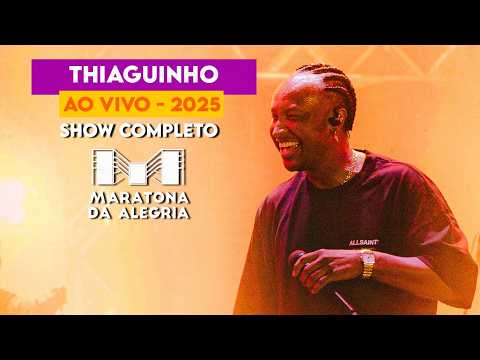 Thiaguinho AO VIVO na MARATONA DA ALEGRIA - 2025 - COMPLETO