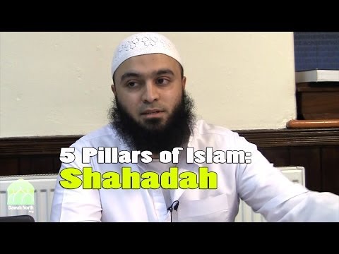 5 Pillars of Islam: Shahadah (Testimony of Faith) - Abu Hafsah