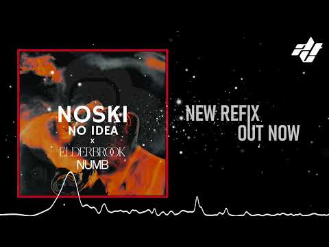 Noski x Elderbrook - No Numb IDea (Dave Canto's 'Reaching In The Dark' Refix) [HD]