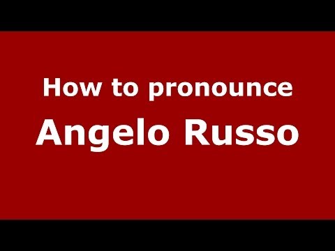 How to pronounce Angelo Russo (Italian/Italy) - PronounceNames.com