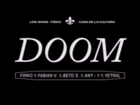 FIRKO - DOOM Live Session Casa de la Cultura IQQ (FunkShop) (Film Yetral)