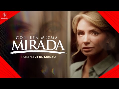 Angélica Rivera está de regreso en 'Con esa misma mirada' | Estreno 21 de marzo por ViX