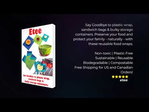 ETEE   Say Goodbye to plastic wrap, sandwich bags & bulky storage containers