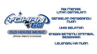 Download lagu Yohan Go | Funkot Mixtape | Old House Music • Special Tribute to C2 House | Agi Menais Litan Demalam mp3