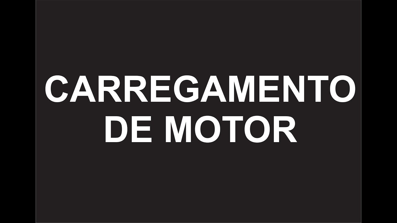 VÍDEO 212 - CARREGAMENTO DO MOTOR DA OBA
