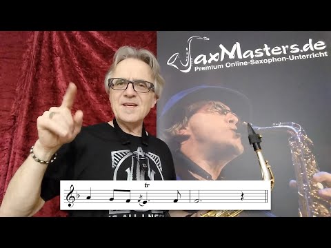 Triller auf dem Sax (3) mit Vorschlag und Nachschlag (Saxophon Praxis Tipps)