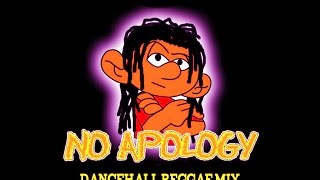 DJ KENNY NO APOLOGY DANCEHALL REGGAE MIX APR 2016