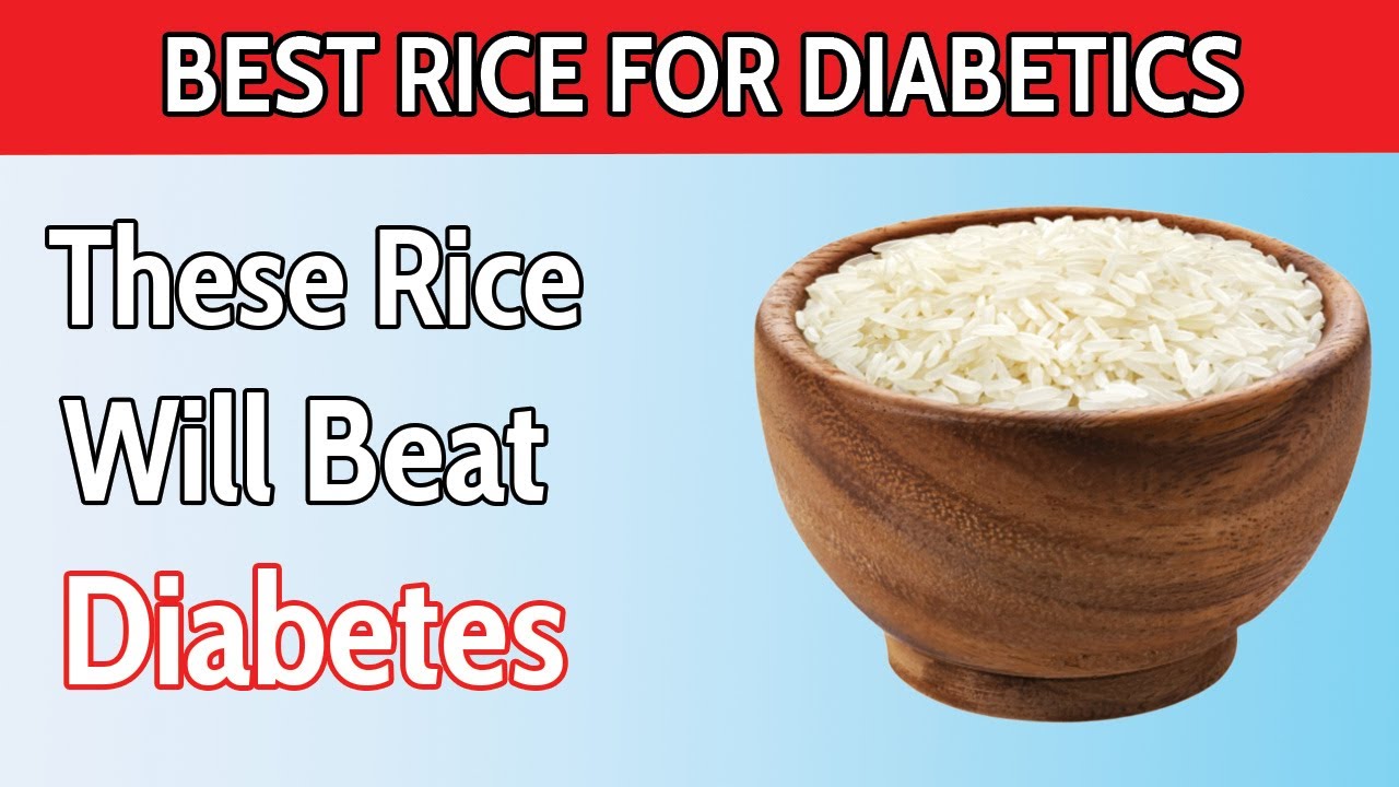 Top 5 Best Rice Every Diabetics Should Eat ( Lower Blood Sugar )