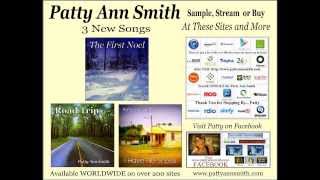 Three New Songs from Patty Ann Smith ~ a video