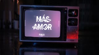 Mas Amor by Fearless BND