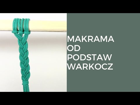 MAKRAMA OD PODSTAW / WARKOCZ