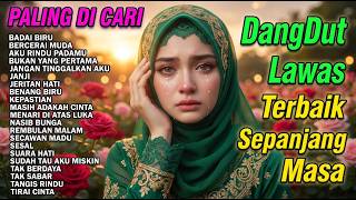 Download lagu LAGU DANGDUT NOSTALGIA LEGENDARIS TEMBANG LAWAS TERBAIK | FULL NONSTOP TEMBANG JADUL TERPOPULER mp3
