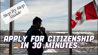 Apply for Canadian Citizenship in 30 Minutes | Step-by-Step Guide 🇨🇦