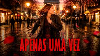 Apenas Uma Vez | Drama | CINEMA EM CASA