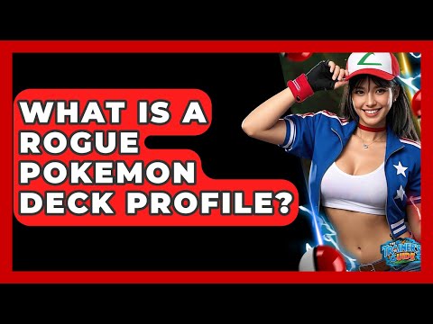 What Is A Rogue Pokemon Deck Profile? - The Trainers Guide