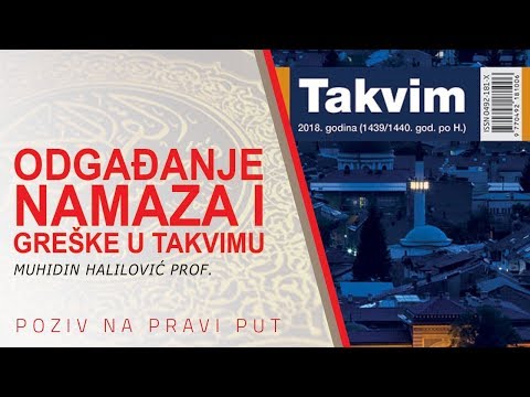 ODGAĐANJE NAMAZA I GREŠKE U TAKVIMU - Muhidin Halilović prof. ᴴᴰ┇Poziv na pravi put