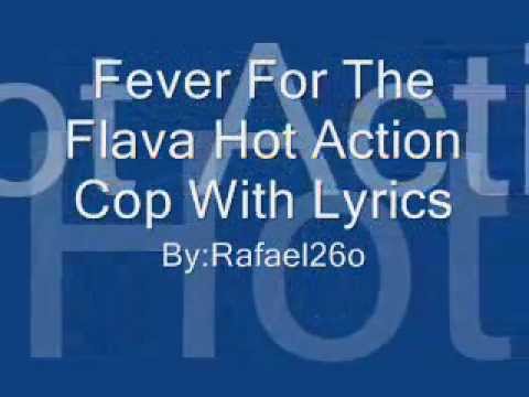 Fever For The Flava Hot Action Cop With Lyrics  on Screen and Discription.