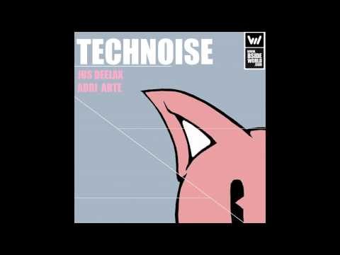 Jus Deelax, Adri Arte - Technoise (Original Mix) [HD]