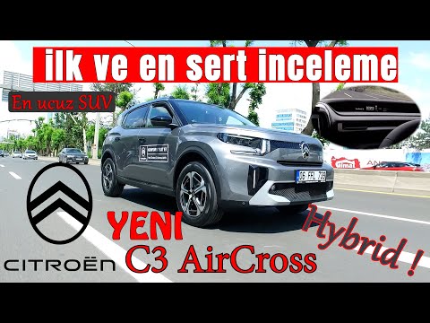 Yeni Citroen C3 AirCross / 1.2 Hybrid / Peki Sizce Nasıl? / En detaylı inceleme ve Sert Test Sürüşü