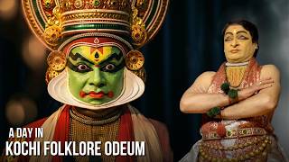 Odeum - A Combined Live Shows of Kathakali, Theyyam & Kalari at Fortkochi