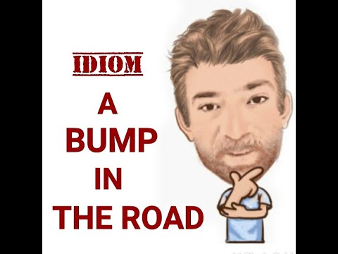 English Tutor Nick P Noun Phrase (356) A Bump in the Road - Origin