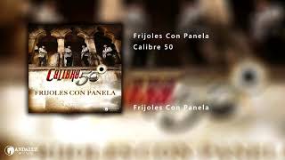 Calibre 50 - Frijoles Con Panela (Estudio 2017)