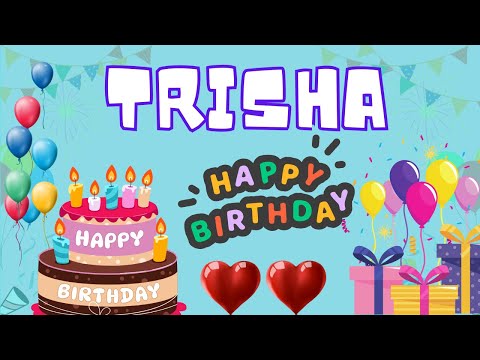 Happy Birthday Trisha, Birthday of Trisha, Best Birthday Wishes