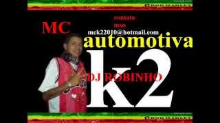MC K2  MEU VO TA DOIDAO ( DJ ROBINHO ) 2012.