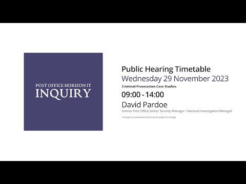 David Pardoe - Day 91 PM (29  November 2023) - Post Office Horizon IT Inquiry