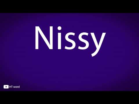 How to pronounce Nissy