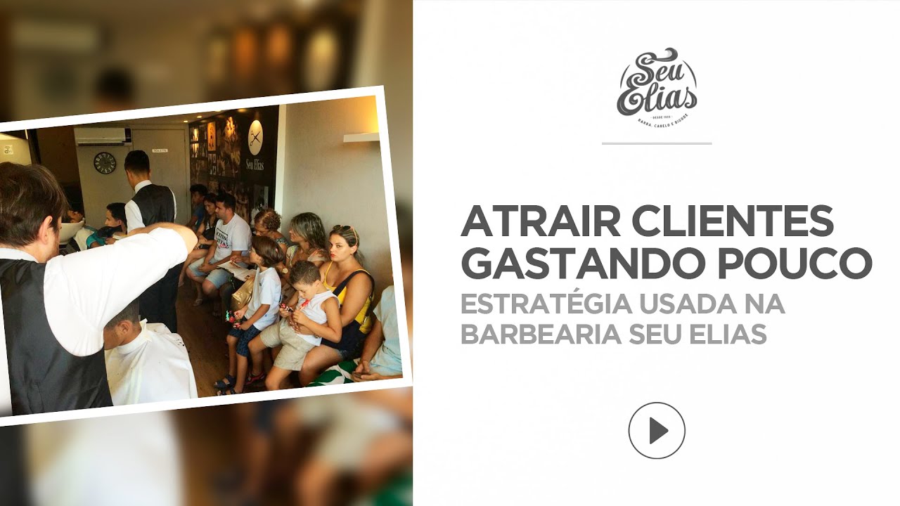 COMO ATRAIR CLIENTES para sua Barbearia By Seu Elias