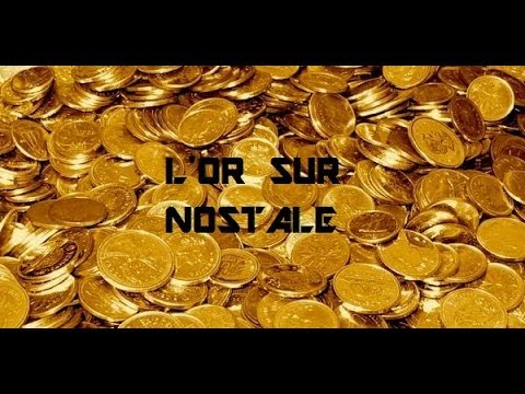 comment gagner de l'or nostale