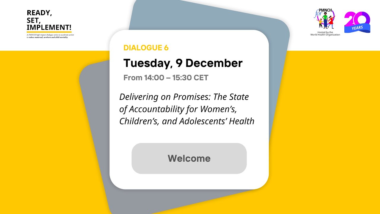 READY, SET, IMPLEMENT! Delivering on Promises: The State of Accountability for WCAH