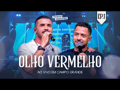 Olho Vermelho - Thiago e Graciano