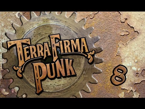 TERRAFIRMAPUNK! Ep. 8 - Andiamo in esplorazione!