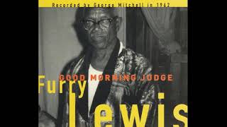 Furry Lewis - Good Morning Judge