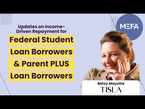 Updates on Income-Driven Repayment for Federal Student Loan Borrowers & Parent PLUS Loan Borrowers