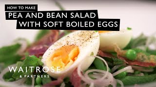 Pea and Bean Salad with Soft Boiled Eggs | Waitrose