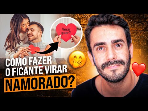 Como fazer o Ficante virar Namorado? O Ultimato da forma certa!