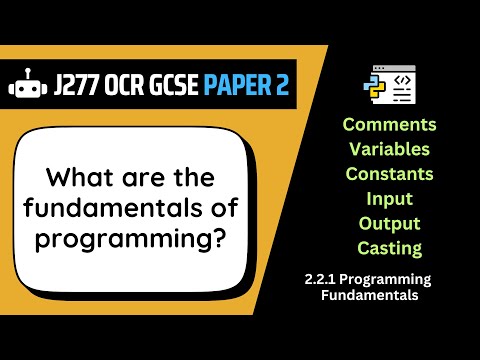 Programming Fundamentals | 2.1 | OCR GCSE Computer Science | J277
