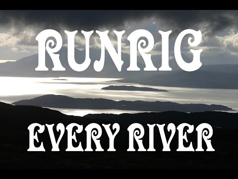 💥EVERY RIVER : RUNRIG : SCOTLAND💥