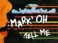 Mark 'Oh - Tell Me (Radio Edit) 