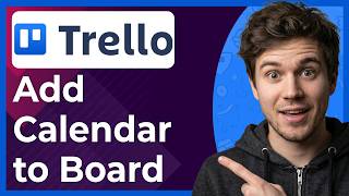 How to Add a Calendar to Your Trello Board Using Power Ups (Step-By-Step) [2026 Guide]